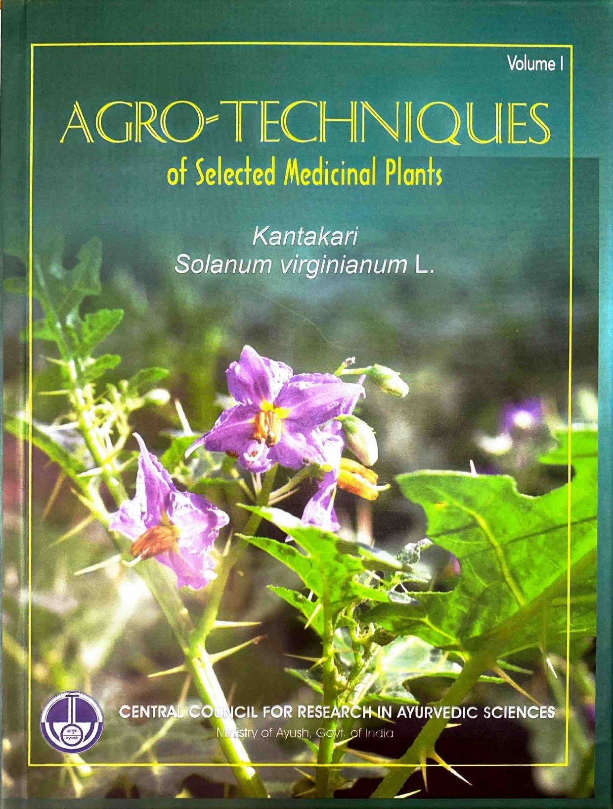 Agro Techniques of Selected Medicinal Plants- Kantakari Solanum Virgninuam L. (Vol-l) - Image 2