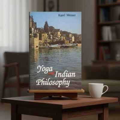 Yoga and Indian Philosophy (hardcover)