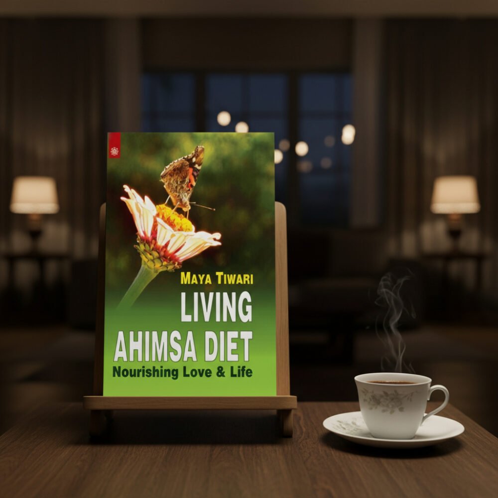 Living Ahimsa Diet: Nourishing Love and Life (paperback)